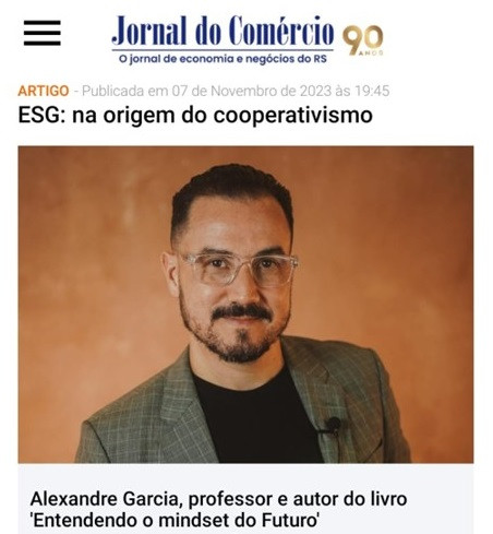 ESG e o COOPERATIVISMO: encontro com a nobre essência! [Jornal do Comércio - RS]